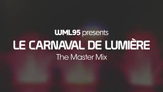 Le Carnaval de Lumiere: The Master Mix