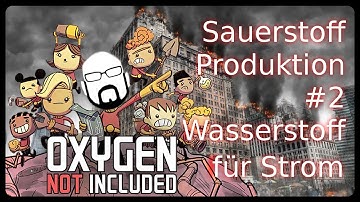Oxygen not Included: Sauerstoff Produktion #2 Wasserstoff für Strom Tutorial/Guide ONI
