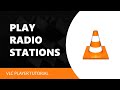 How to Play Radio Stations in VLC Media Player