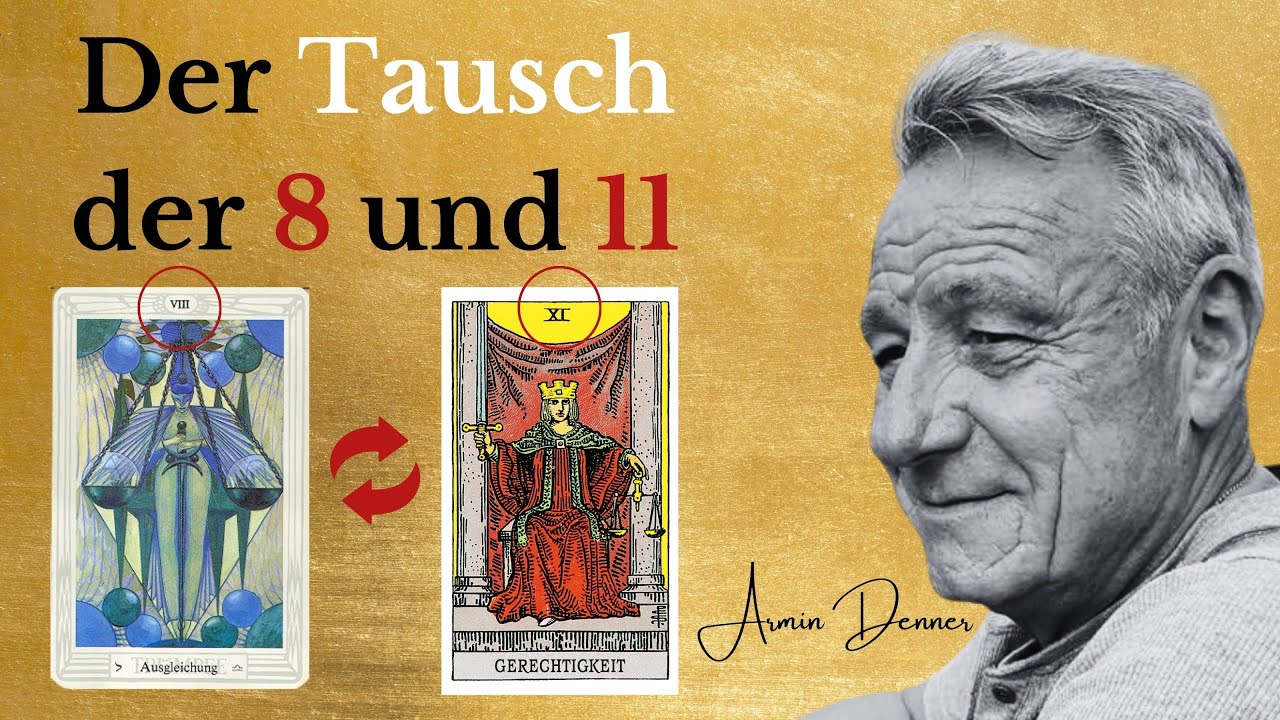 Der Tausch der 8 und 11 | Armin Denner - Tarot - Alchemie - Kabbala