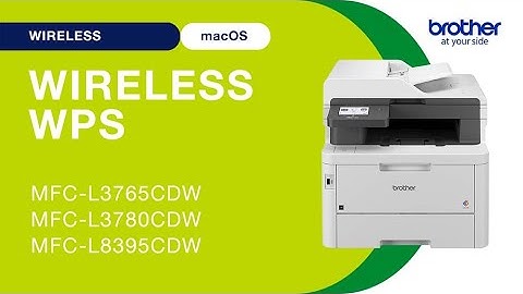 MFCL3780CDW set up wireless with WPS - Mac