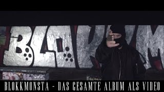 BLOKKMONSTA - BLOKKMONSTA [47 MINUTEN - FULL ALBUM VIDEO]