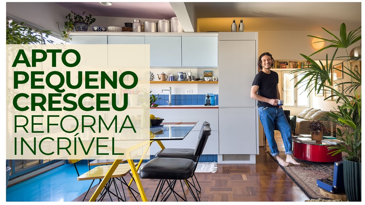 PEQUENO APARTAMENTO CRESCEU DEPOIS DA REFORMA QUE ABRIU ESPAÇOS