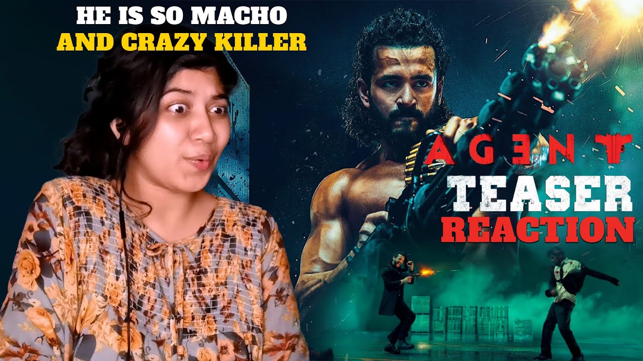 AGENT Teaser Reaction by Bangladesh Girl | Akhil Akkineni, Mammootty | Surender Reddy | Anil Sunkara
