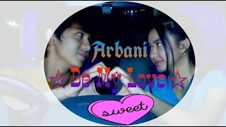 Arbani - Be My Love Roman Picisan Ost 