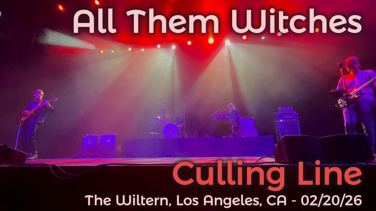 All Them Witches - Culling Line - The Wiltern, Los Angeles, CA - 02/20/26