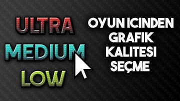 Grafik Kalitesi Seviyesini Ayarlama (Oyun içinden) - Unity 3D