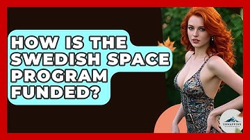 How Is The Swedish Space Program Funded? - Unmapping Scandinavia