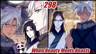 Romance In The Beast World Chapter 298 When Beauty Meets Beasts Chapter 298