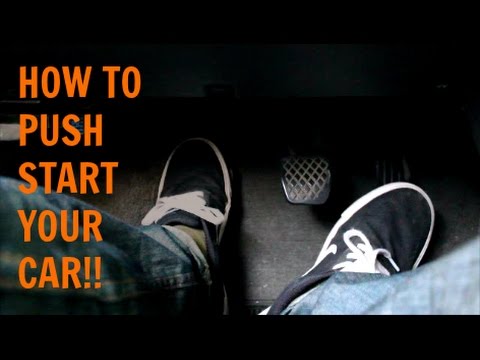 HOW TO PUSH START YOUR CAR