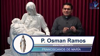 14. Agradecer a Jesús dándole nuestro corazón | Razones para agradecer | P. Osman Ramos, FM