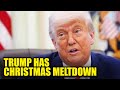 Trump ERUPTS in Endless Christmas Meltdown, Floods Truth Social With Nearly 150 Posts