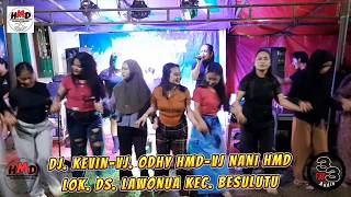 LAWONUA DI GACOR DJ. KEVIN HMD - VJ. ODHY HMD - VJ. NANI HMD BY FAT33 AUDIO KOTA KENDARI
