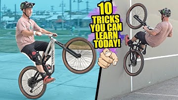 10 MTB TRICKS YOU CAN LEARN TODAY!