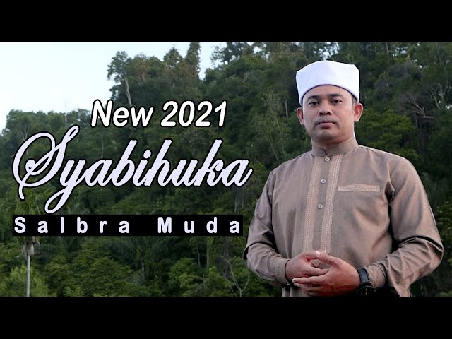 Salbra Muda - Syabihuka (Official Music Video) class=