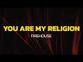 Firehouse You Are My Religion Lyrics mp3