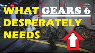 WHAT GEARS OF WAR 6 NEEDS TO BE SUCCESSFUL (Honest Pro Players thoughts)
