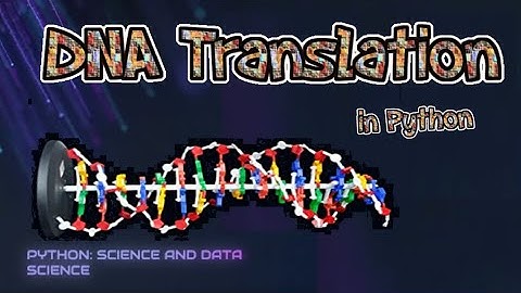 DNA Translation in Python