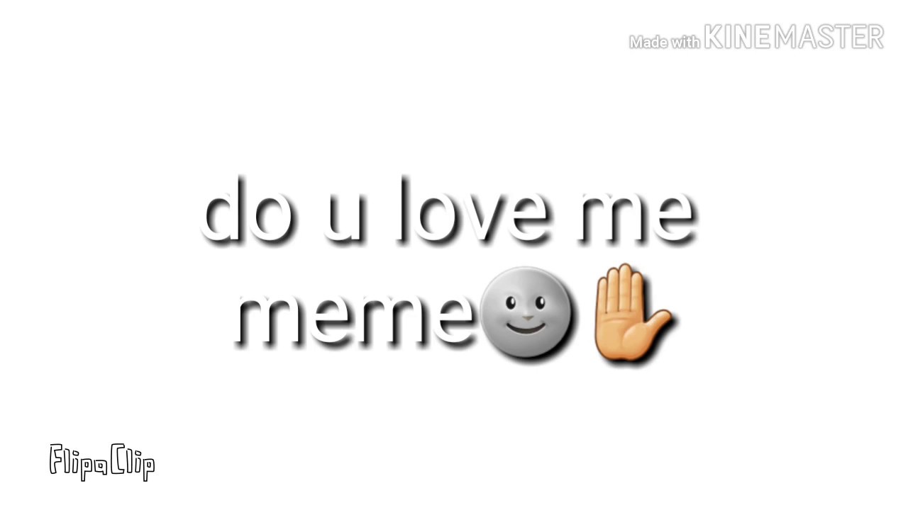 Do U Love Me meme YouTube do-u-love-me-meme-youtube
