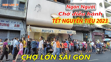Nghìn Người ra đường chờ đoàn Diễu hành Tết Nguyên Tiêu Chợ Lớn Sài Gòn 2023