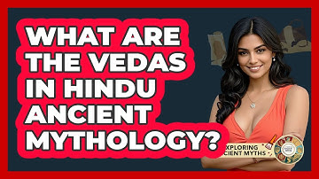 What Are The Vedas In Hindu Ancient Mythology? - Exploring Ancient Myths