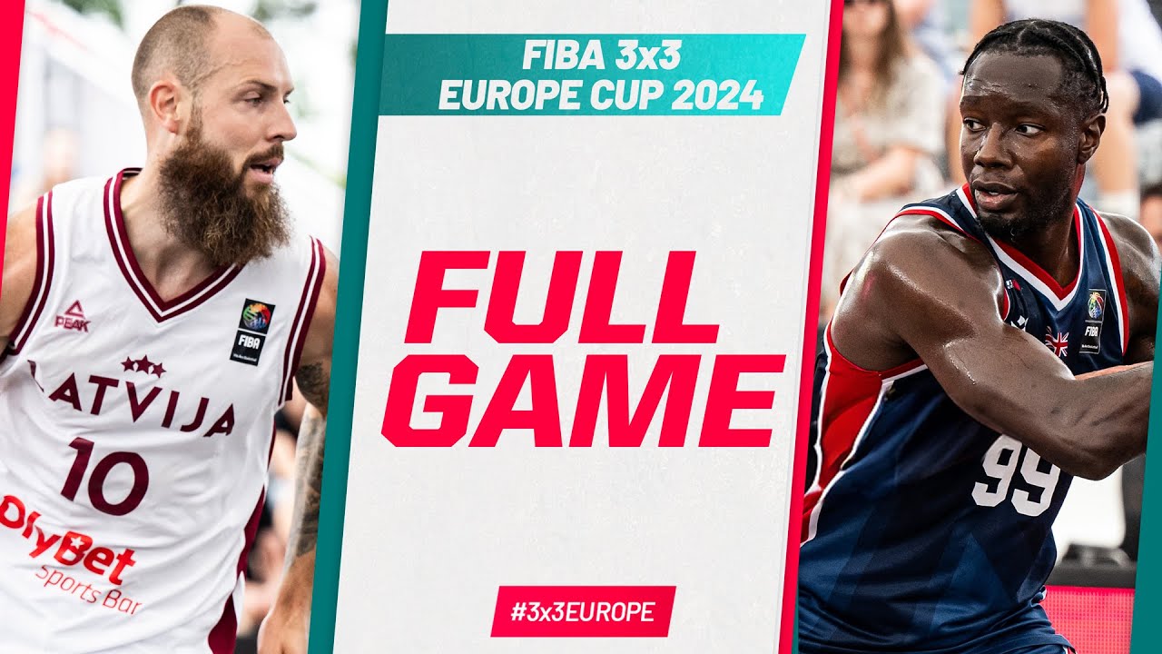 Latvia 🇱🇻 v Great Britain 🇬🇧 | Men | Full Game | FIBA 3x3 Europe Cup 2024