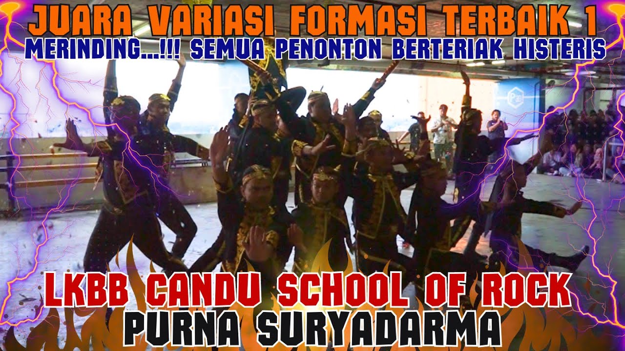 MERINDING BANGET...!!! VARIASI FORMASI TERBAIK 1 PURNA SURYADARMA - LKBB CANDU ROCK OF SCHOOL