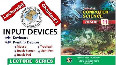 FBISE||INPUT DEVICES||LECTURE#6||NATIONAL BOOK FOUNDATION
