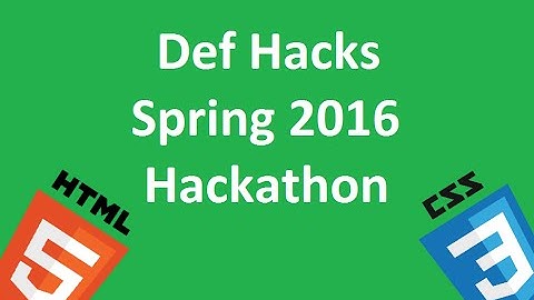 Def Hacks Spring 2016 Hackathon VLOG