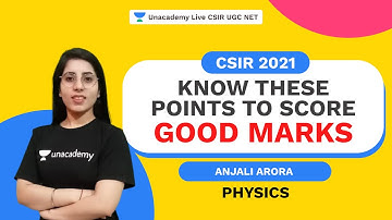Know These Points To Score Good Marks | CSIR 2021| Anjali Arora| Unacademy Live CSIR UGC NET