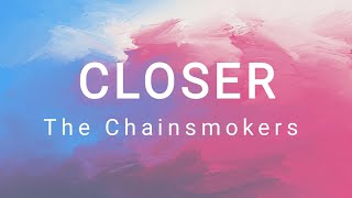 Closer - The Chainsmokers