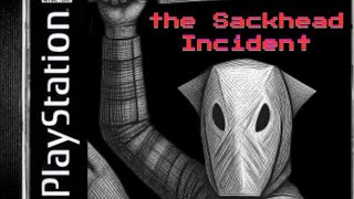 the Sackhead Incident trailer