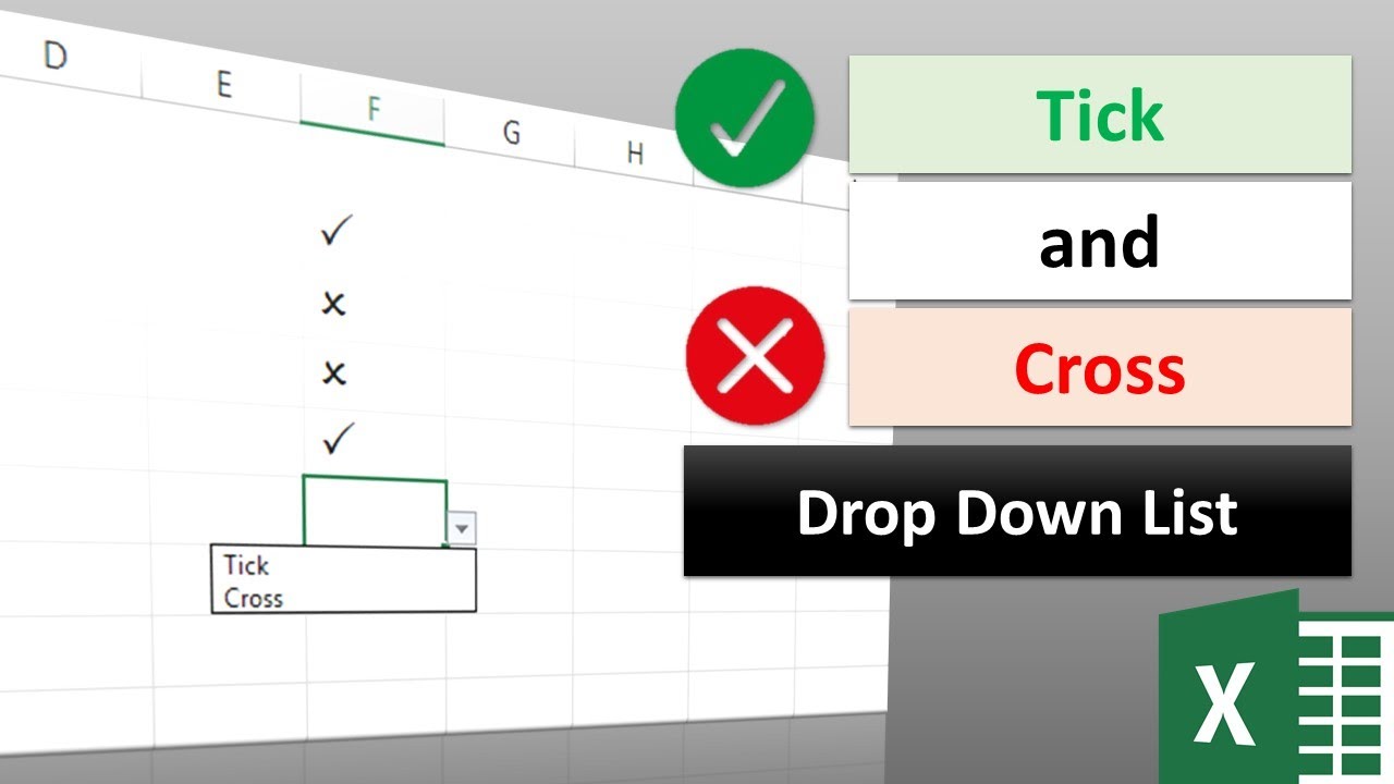 Add a tick/ cross into your Excel Data Validation •