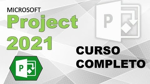 CURSO COMPLETO DE MICROSOFT PROJECT DESDE CERO 2021 - CAPITULO 1