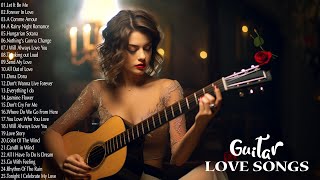 Guitar Melodies: The Most Beautiful Music As Possible Hear Your Life - Relaxing Guitar Music Ever