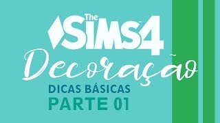 The Sims 4: Dicas para decorar suas construções (Tutorial) - Alala