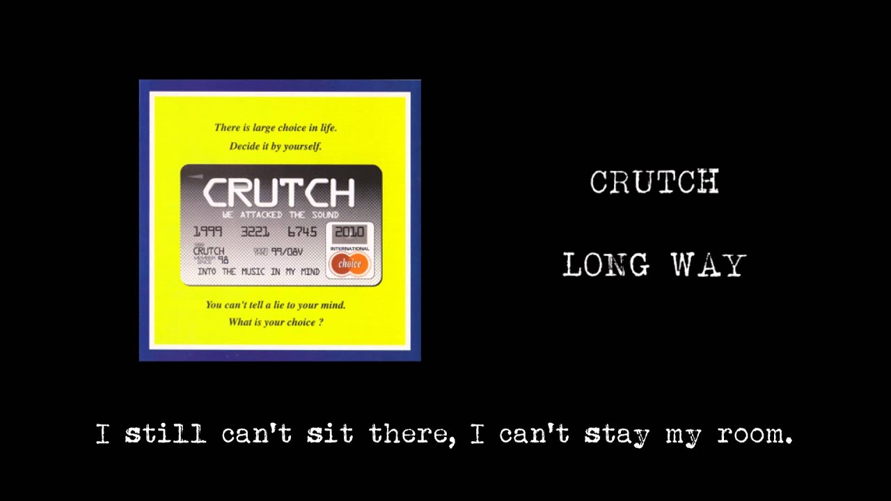 【歌詞付】CRUTCH / LONG WAY YouTube