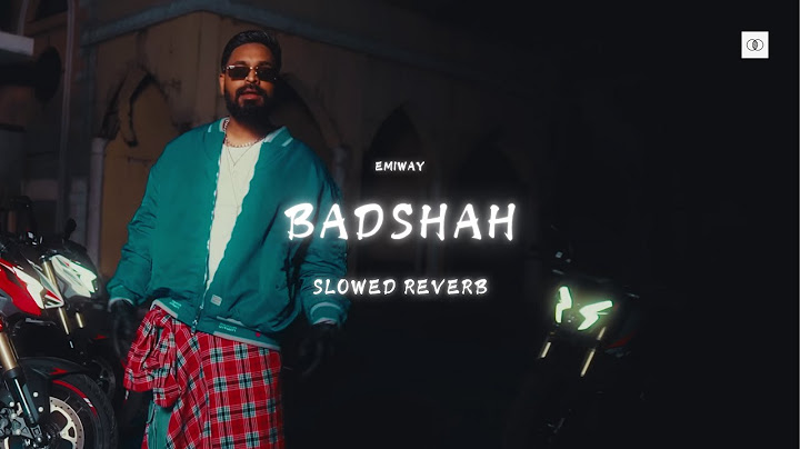 BADSHAH (SLOWED & REVERB) - EMIWAY BANTAI