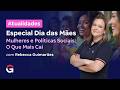 Atualidades Especial Dia das Mães: O que Mais Cai sobre Mulheres e Políticas Sociais 2026