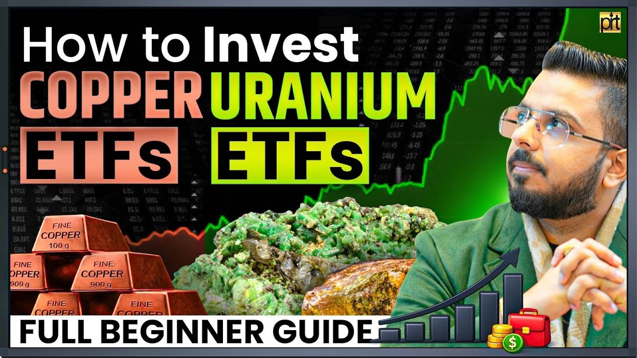 How to Invest in Copper ETF & Uranium ETF?