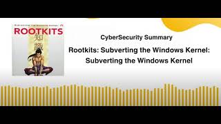 Rootkits: Subverting the Windows Kernel: Subverting the Windows Kernel