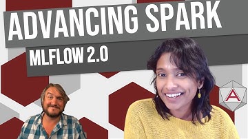 Advancing Spark - MLFlow 2 0