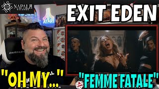 EXIT EDEN - Femme Fatale | OLDSKULENERD REACTION | NAPALM RECORDS