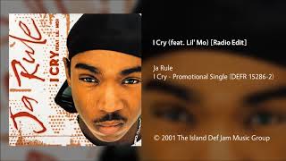 Ja Rule - I Cry (feat. Lil' Mo) [Radio Edit]