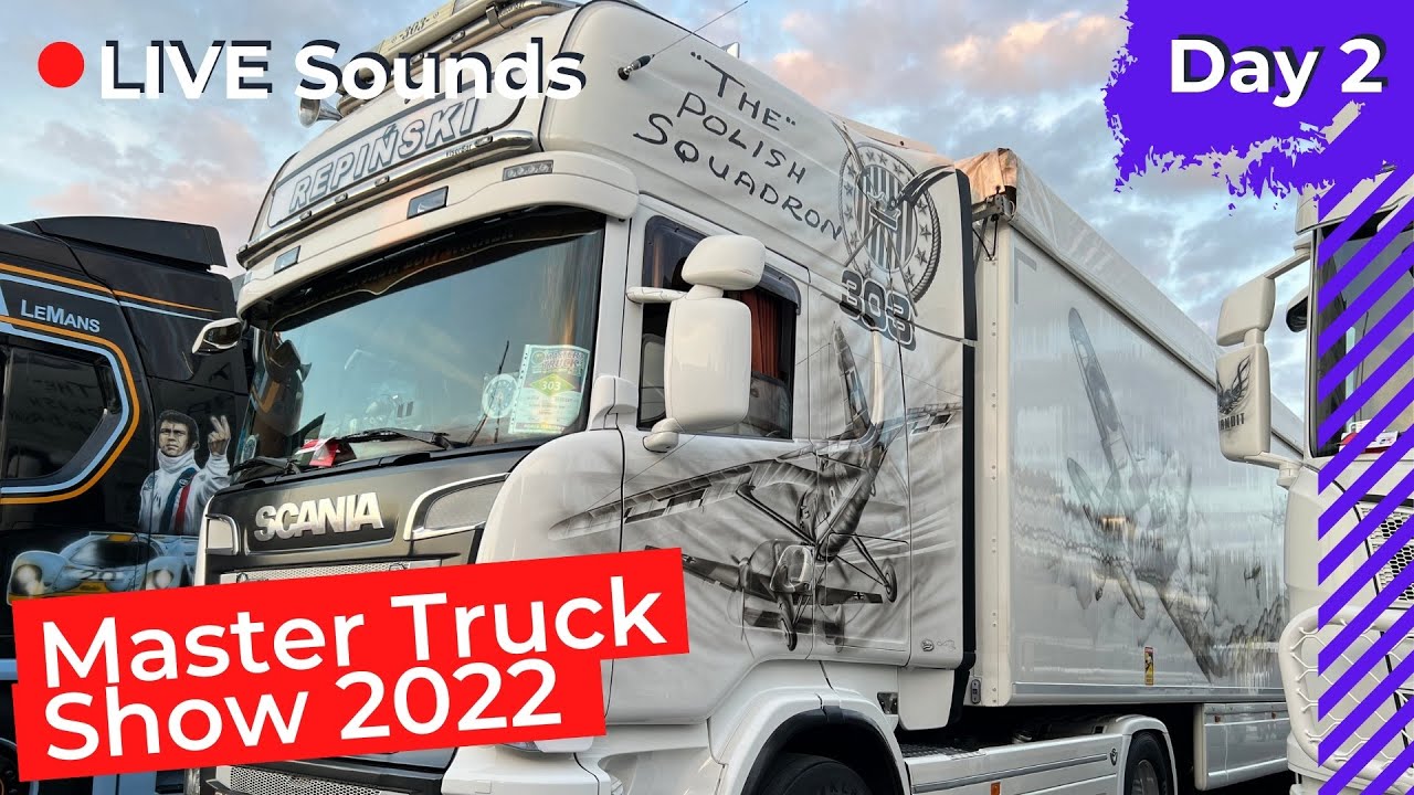 MASTER TRUCK SHOW 2022 | DAY 2