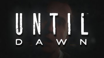 Until Dawn - 10/10 NEW HORROR GAME - Part 1