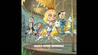 Diablo Swing Orchestra - Bedlam Sticks