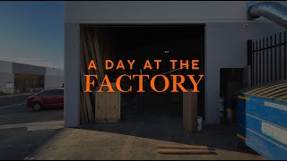 A Day at the Factory