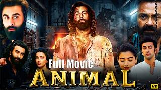 Animal  Movie Hindi  Ranbir Kapoor  Rashmika Mandanna  Action Drama Hd
