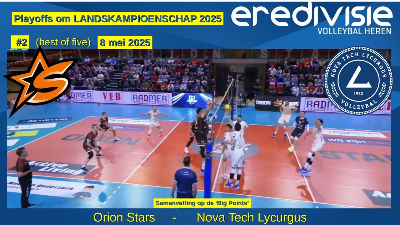 PlayOff 2 Orion Stars - Lycurgus (8 mei 2025) om kampioenschap 2025 Volleybal Heren, Big Points